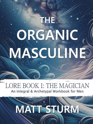 cover image of The Organic Masculine